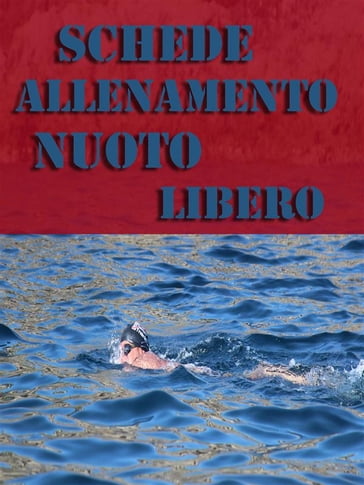 Schede Allenamento Nuoto Libero - Muscle Trainer