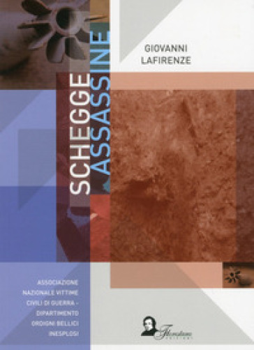 Schegge assassine - Giovanni Lafirenze