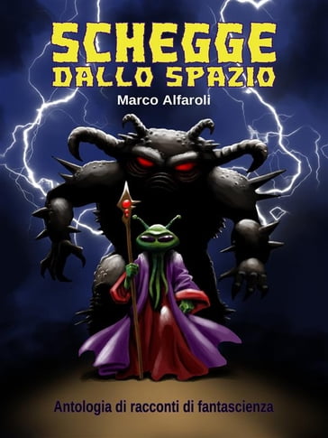 Schegge dallo spazio - antologia - Marco Alfaroli