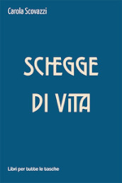 Schegge di vita