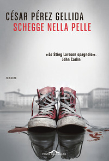 Schegge nella pelle - César Pérez Gellida