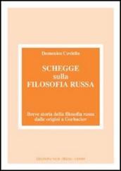 Schegge sulla filosofia russa. Breve storia della filosofia russa dalle origini a Gorbaciov