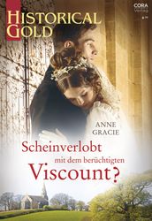 Scheinverlobt mit dem berüchtigten Viscount?