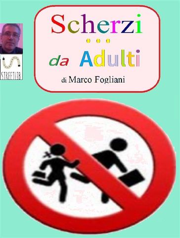 Scherzi da Adulti - Marco Fogliani