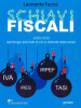 Schiavi fiscali. 2009-2019: dall elogio alla lode di chi si difende dalle tasse