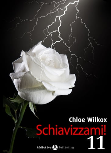 Schiavizzami! - Volume 11 - Chloe Wilkox