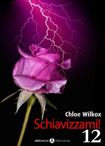 Schiavizzami! - Volume 12 - Chloe Wilkox