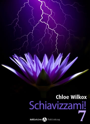 Schiavizzami! - Volume 7 - Chloe Wilkox