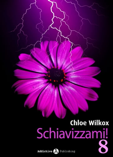 Schiavizzami! - Volume 8 - Chloe Wilkox