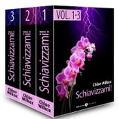 Schiavizzami! - vol.1-3