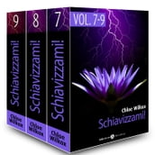 Schiavizzami! - vol.7-9