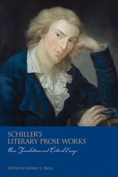Schiller s Literary Prose Works