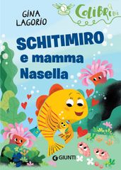 Schitimiro e mamma Nasella