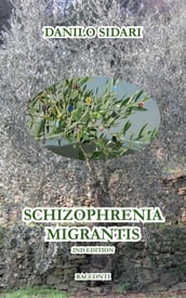 Schizophrenia Migrantis