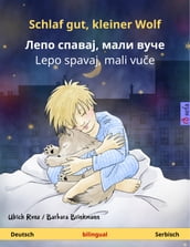 Schlaf gut, kleiner Wolf , / Lepo spavaj, mali vue (Deutsch Serbisch)
