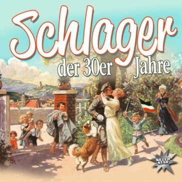 Schlager der 30er jahre - AA.VV. Artisti Vari