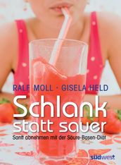 Schlank statt sauer