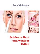 Schönere Haut und weniger Falten