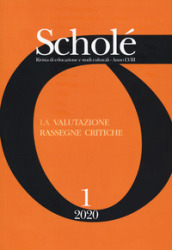 Scholé. Rivista di educazione e studi culturali (2020). 1: La valutazione. Rassegne critiche