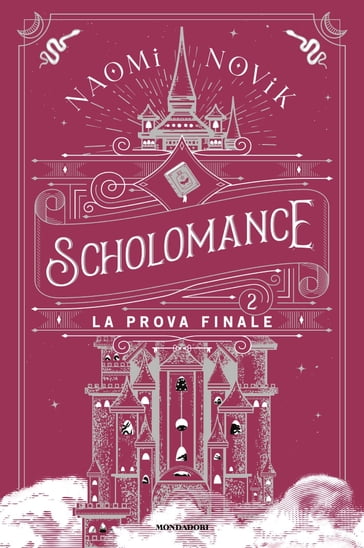 Scholomance 2 - La prova finale - Naomi Novik