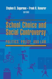 School Choice and Social Controversy