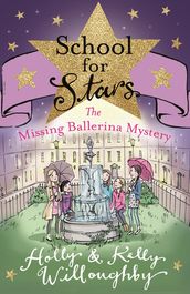 School for Stars: The Missing Ballerina Mystery