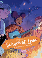 School of love. Vol. 2: Una canzone d