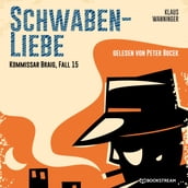 Schwaben-Liebe - Kommissar Braig, Fall 15 (Ungekürzt)