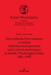 Schwedische Einwanderer zwischen Akkulturationsprozess und 