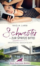 Schwester - zur Spritze bitte! Erotische Geschichte