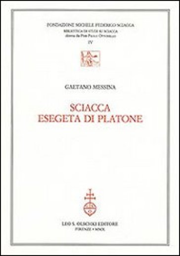 Sciacca esegeta di Platone - Gaetano Messina