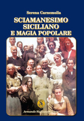 Sciamanesimo siciliano e magia popolare