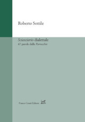 Sciasciario dialettale. 67 parole dalle «Parrocchie»