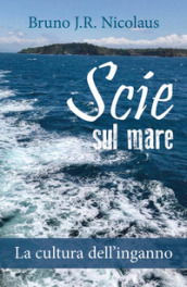 Scie sul mare. La cultura dell