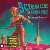 Science Fiction Radio: Atom Age Adventures