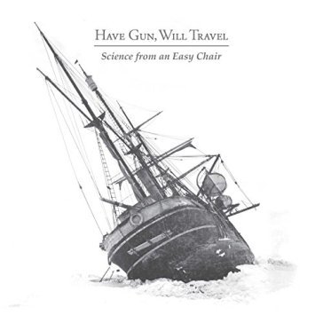 Science from an easy.. - HAVE GUN WILL TRAVEL