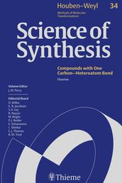 Science of Synthesis: Houben-Weyl Methods of Molecular Transformations Vol. 34