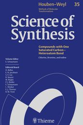 Science of Synthesis: Houben-Weyl Methods of Molecular Transformations Vol. 35