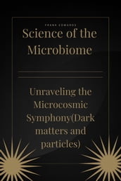 Science of the Microbiome