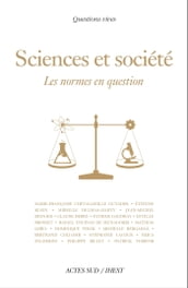 Sciences et Société, les normes en question