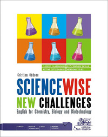 Sciencewise new challenges. English for chemistry, biology and biotechnology. Per gli Ist....