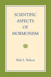 Scientific Aspects of Mormonism
