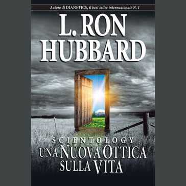 Scientology: Una Nuova Ottica Sulla Vita - L. Ron Hubbard