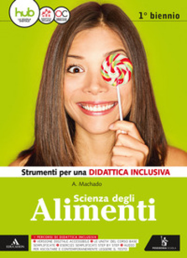 Scienza degli alimenti. BES. Per gli Ist. tecnici e professionali. Con e-book. Con espansione online - Amparo Machado