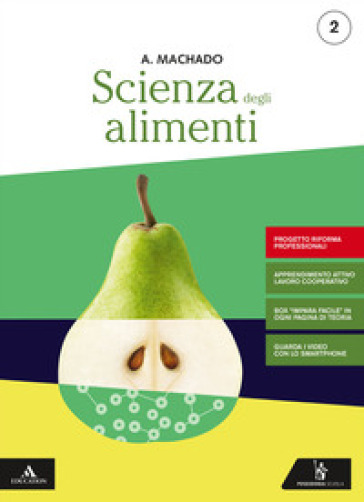 Scienza degli alimenti. Ediz. riforma 2019. Per gli Ist. professionali. Con e-book. Con espansione online. Vol. 2 - Amparo Machado