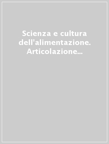 Scienza e cultura dell'alimentazione. Articolazione accoglienza turistica. Per gli Ist. professionali alberghieri. Con espansione online. B.