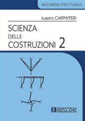 Scienza delle costruzioni. 2.