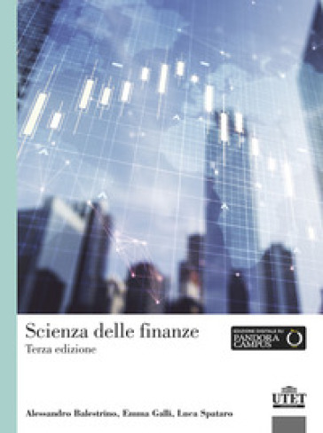 Scienza delle finanze - Alessandro Balestrino - Emma Galli - Luca Spataro
