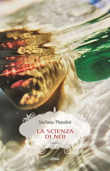 Scienza di noi - Stefano Pistolini