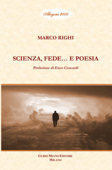 Scienza, fede... e poesia - Marco Righi